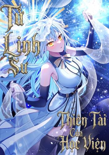 Tử Linh Sư Thiên Tài Của Học Viện