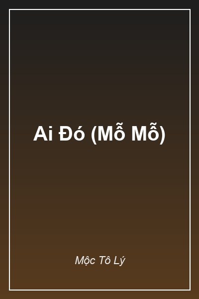 Ai Đó (Mỗ Mỗ)