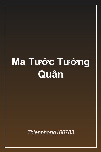 Ma Tước Tướng Quân