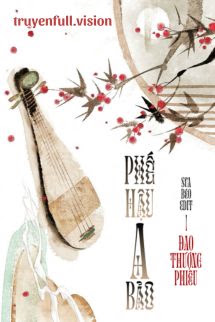 Phế Hậu A Bảo - Đao Thượng Phiêu