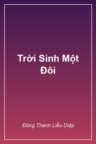 Trời Sinh Một Đôi