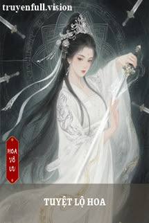 Tuyệt Lộ Hoa - Gió Thổi Qua Lòng Ngươi